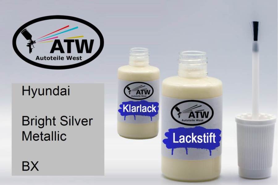 Hyundai, Bright Silver Metallic, BX: 20ml Lackstift + 20ml Klarlack - Set, von ATW Autoteile West.